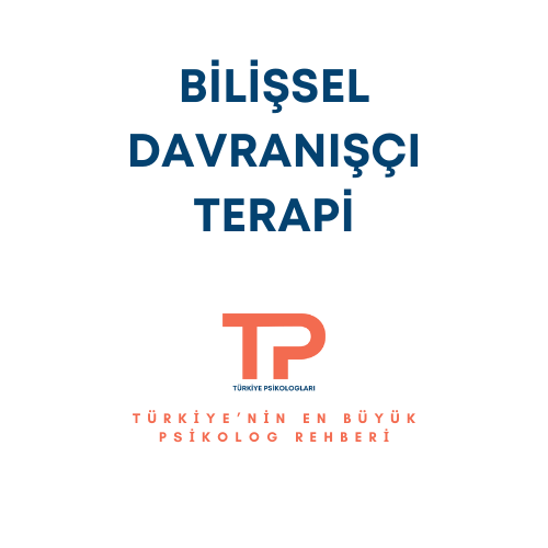 Bilişsel Davranışçı Terapi
